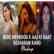 Mere Mehboob x Aaj Ki Raat x Besharam Rang Mashup By Knockwell