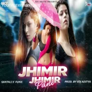 JHIMIR JHIMIR PANI (REMIX) Ft. NARAYAN  NAGPURI X BAILE BRAZILLIAN FUNK - VDJ ADITYA