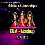 Golemale x Asalaam e Ishqum Mashup EDM MIX  DJ ABIN 2.5