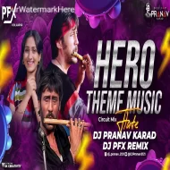 Flute Hero Theam Music  Circuit Mix  DJ Pranav Karad X DJ PFX Kolhapur