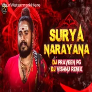 SURYA NARAYANA MIX BY PRAVEEN PG - VISHNU REMIX