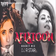 Aflatoon Aflatoon (Bouncy Mix) DJ R Star Remix