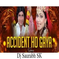 Accident Ho Gaya Rabba Rabba Dj Yogi Remix