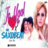 Jo Haal Dil Ka X Mr.Saxobeat Viren R Two Club Mix