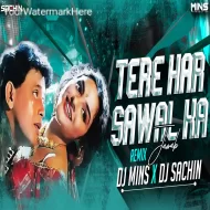 TERE HAR SAWAL KA JAWAB BAN JAUNGI - ( BOUNCY REMIX ) - DJ MINS   DJ SACHIN