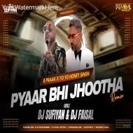 Pyaar Bhi Jhootha (Remix Song) - DJ Sufiyan Mumbai