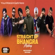 Straight Up Bhangra (Mashup)  DJ Nick Dhillon