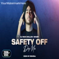 Safety Off (Desi Mix) DJ Nick Dhillon