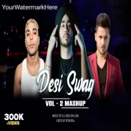 Desi Swag vol. 2 (Mashup)  DJ Nick Dhillon