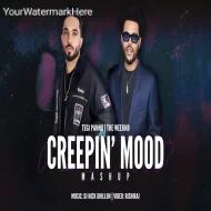 Creepin Mood (Mashup)  DJ Nick Dhillon