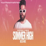 Summer High (Desi Mix)  DJ Nick Dhillon