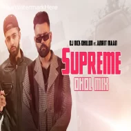 SUPREME (DHOL MIX)  DJ NICK DHILLON