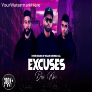 Excuses (Desi Mix)  DJ Nick Dhillon