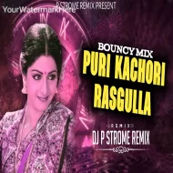 PURI KACHORI - BOUNCY MIX - P STROME REMIX