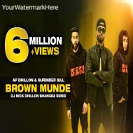 Brown Munde (Remix) - DJ Nick Dhillon