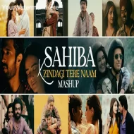 Sahiba x Zindagi Tere Naam Mashup - Dip Sr X Sukhen Visual