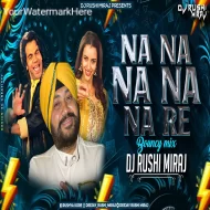 Na Na Na Na Na Re - Dj Rushi Miraj