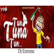 Tun Tuna Tun (Narangi Mosambi) - DJ Extreme