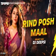 Rind Posh Maal (Remix) - DJ Deepsi