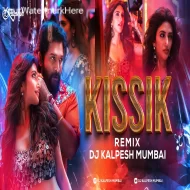 KISSIK Hindi (Remix) DJ Kalpesh Mumbai