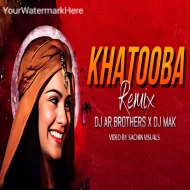 Khatuba ( Mashup ) DJ Ar brothers x DJ Mak