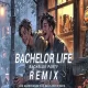 Bachelor Life  Bachelor Party DJ REMIX