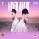 Never Apart Mashup by Harshal Music