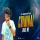 CRIMINAL DANCE MIX  DJ RAKSHITH S