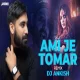 Ami Je Tomar (Exclusive Remix) - DJ Ankish