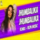 Jhumbalika Jhumbalika - Remix - Rion Music