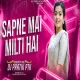 Sapne Mein Milti Hai (Bouncy Mix) Dj Pratik PTK