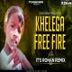 Khelega Free Fire ( Instagram Trending ) Its Rohan Remix