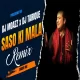 Sason Ki Mala (Remix) (Dj Moazz x Dj Tarique)