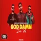 God Damn (Desi Mix)  DJ Nick Dhillon