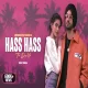 Hass Hass (The Desi Mix)  DJ Nick Dhillon x Diljit Dosanjh