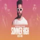 Summer High (Desi Mix)  DJ Nick Dhillon