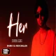 HER (DESI MIX)  SHUBH x DJ NICK DHILLON