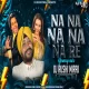 Na Na Na Na Na Re - Dj Rushi Miraj