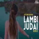 JANNAT LAMBI JUDAAI Remix By -  Aftermorning