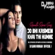 Jo Bhi Kasmein Khai Thi Humne (Remix) Dj Sanu Mumbai