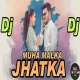 Muha Malka Jhatka - Sambalpuri Sbp Rmx - Dj Hitesh Kand