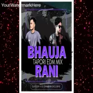 BHAUJA RANI - DJ ROCKY X DJ CHANDAN EXCLUSIVE REMIX