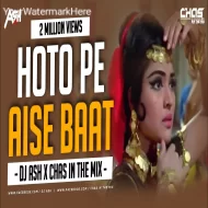 Hoto Mein Aisi Baat (Koshalworld) - DJ Ash x Chas In The Mix