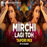 Mirchi Lagi Toh (Tapori Mix 2k25) DJ Dharak