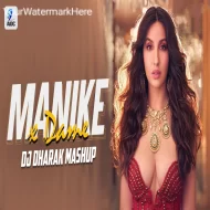 Manike x Dame (Mashup 2k25) DJ Dharak