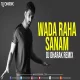 WADA RAHA SANAM (REMIX 2k25) DJ DHARAK