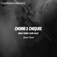 Chorni X Cheques Mashup (Slowed Reverb) - Sidhu Moose Wala X Shubh