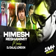 Himesh Reshammiya Mashup 2k25 - DJ Dalal London