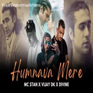 Humnava Mere Ft. MC STAN X VIJAY DK X DIVINE - Drill Mashup - Prod By Drill