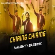 CHIRING CHIRING NISA TA (NAUGHTY BASS MIX 2k25) DJ SIPU DKL